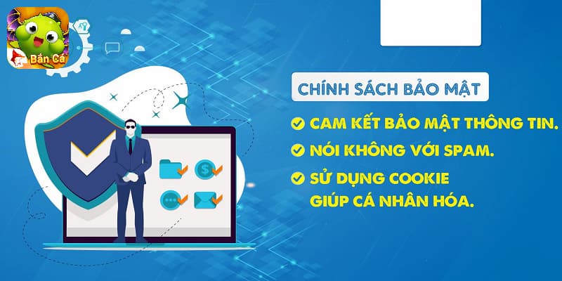 Chính sách về việc thu thập và bảo vệ thông tin hội viên